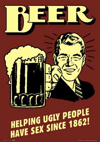 lggn0056+beer-helping-ugly-people-have-sex-since-1862-retro-spoofs-poster